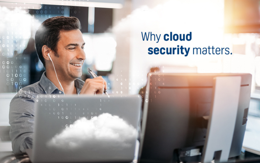 Why Cloud Security Matters for Your Business